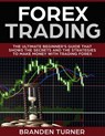 Forex Trading, The Ultimate Beginner’s Guide - Branden Turner - 9781386627272