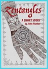 Zentangles, a Short Story - John Hunter - 9781386647546