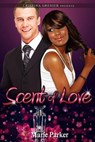 Scent of Love - Cristina Grenier ; Marie Parker - 9781386650348
