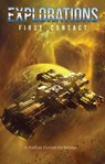 Explorations: First Contact - Nick Bailey ; Peter Cawdron ; Josh Hayes ; Robert M Campbell ; Scott Moon ; Jacob Cooper ; PJ Strebor ; Ralph Kern ; Chris Kennedy ; Isaac Hooke ; Stephen Moss ; Richard Fox - 9781386656197
