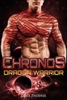 Chronos: Dragon Warrior - Jamie Phoenix ; Ashley West - 9781386658665
