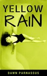 Yellow Rain - Dawn Parnassus - 9781386660019