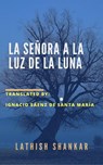 La señora a la luz de la luna - Lathish Shankar - 9781386662044