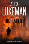 High Alert - Alex Lukeman - 9781386668169