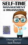 Self Time Management and Organisation - Sarah Pritchard ; Diana Harvey - 9781386686286
