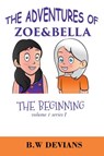 The Beginning - B. W. Devians - 9781386693444