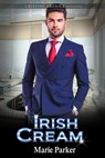 Irish Cream - Cristina Grenier ; Marie Parker - 9781386702634