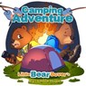 Little Bear Dover’s Camping Adventure - leela hope - 9781386712503