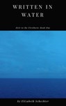 Written in Water - Elizabeth Schechter - 9781386721512