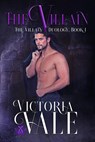The Villain - Victoria Vale - 9781386722045