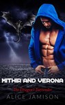 Mithir and Verona The Dragon’s Surrender - Alice Jamison - 9781386723264