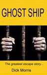 Ghost Ship - Dick Morris - 9781386781806