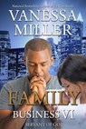 Family Business VI - Vanessa Miller - 9781386785743