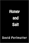 Honey and Salt - David Perlmutter - 9781386794998