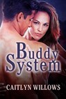 Buddy System - Caitlyn Willows - 9781386795445