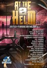 At The Helm: Volume 2: A Sci-Fi Bridge Anthology - Rhett C. Bruno ; Steve Beaulieu ; Jason Anspach ; Nick Cole ; Andreas Christensen ; E.E. Giorgi ; Philip Harris ; Mark R. Healy ; Isaac Hooke ; Robert Jeschonek ; Will McIntosh ; Chris Pourteau ; Josi Russell ; Felix R. Savage ; Will Swardstrom ; Vincent  - 9781386803126