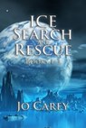 Ice Search and Rescue (Books 1-3) - Jo Carey - 9781386808794