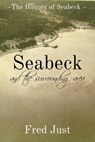 Seabeck – And The Surrounding Area - Fred Just - 9781386814832