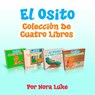 El Osito Colección De Cuatro Libros - Nora Luke - 9781386824343