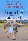 Together at Last - Marion Kummerow - 9781386837671