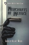 Merchants of Menace - Joan Aiken ; Suzanne Blanc ; Robert Bloch ; Michael Butterworth ; Miriam Allen deFord ; Stanley Ellin ; Robert L. Fish ; Celia Fremlin ; Elsin Ann Gardner ; Ron Goulart ; Patricia Highsmith ; Ross Macdonald ; Al Nussbaum ; Ellery Queen ; Lawrence Treat ;  - 9781386851295