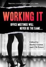 Working It - Sienna Saint-Cyr ; AJ Fyler ; Jean Roberta ; Sonni de Soto ; Rebecca Chase ; Terri Ley ; Heather Day ; James S. Davies ; Jordan Monroe ; Cyn Heaven ; M. Marie - 9781386863281