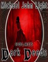 Holmes: Dark Deeds - Michael John Light - 9781386879282