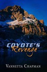 Coyote's Revenge - Vannetta Chapman - 9781386888048