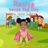 Raziya saves the day: No more bullies - Jasmine Moore ; Raziya Williams - 9781386899587