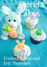 Florida Cakes - Cristina Berna ; Eric Thomsen - 9781386909651