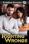 Righting Wrongs - Cristina Grenier - 9781386913290