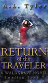 Return of the Traveler - A.L. Tyler - 9781386946311