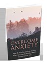 Overcome Anxiety - Jay Downs - 9781386948780