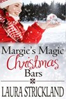 Margie's Magic Christmas Bars - Laura Strickland - 9781386963714