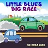 Little Blue car Big Race - Nora Luke - 9781386972648