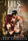 His Lady - Leah Sharelle - 9781386980056