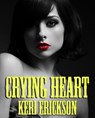 Crying Heart - Keri Erickson - 9781386985730