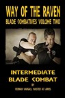 Way of the Raven Blade Combatives - Fernan Vargas - 9781387035885