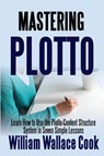 Mastering Plotto - William Wallace Cook - 9781387281930
