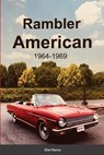 Rambler American 1964-1969 - Don Narus - 9781387551484