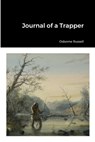 Journal of a Trapper - Osborne Russell - 9781387560448