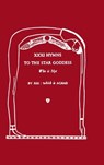 XXXI Hymns to the Star Goddess Who Is Not - Frater Achad - 9781387647347