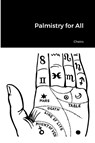 Palmistry for All - Cheiro - 9781387773206