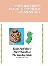 Toxie Puff Boy's Travel Guide to the Garden State - Anthony J Zaza - 9781387776320
