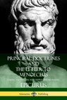 Principal Doctrines and The Letter to Menoeceus (Greek and English, with Supplementary Essays) - C. D. Yonge ; Epicurus ; Robert Drew Hicks ; William de Witt Hyd - 9781387949687