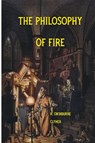 The Philosophy of Fire - R Swinburne Clymer - 9781387961009