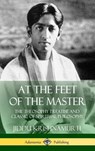 At the Feet of the Master - Alcyone ; Jiddu Krishnamurti - 9781387971442