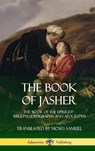 The Book of Jasher - Prophet Jasher ; Moses Samuel - 9781387998043