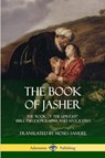 The Book of Jasher - Prophet Jasher ; Moses Samuel - 9781387998050