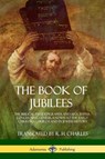 The Book of Jubilees - R H Charles - 9781387998111